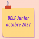 DELF Junior octobre 2022